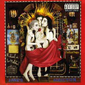 Jane's Addiction- Ritual de lo Habitual