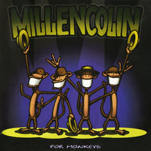 Load image into Gallery viewer, Millencolin- For Monkeys