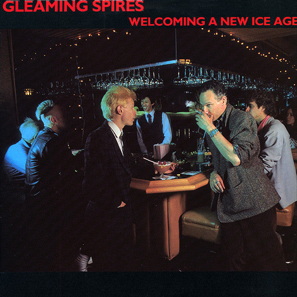 Gleaming Spires- Welcoming A New Ice Age