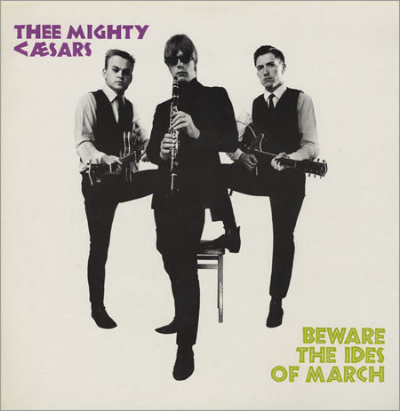 Thee Mighty Caesars- Beware the Ides of March