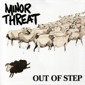 Minor Threat- Out of Step