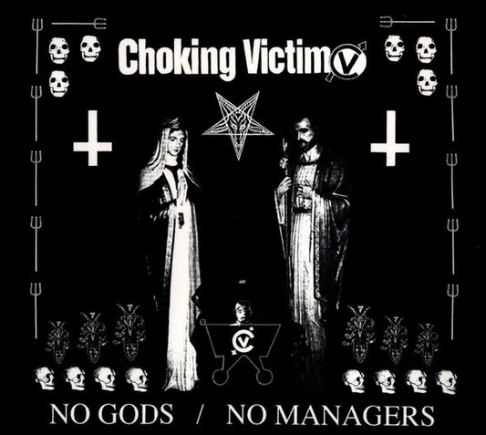 Choking Victim- No Gods / No Managers