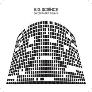 Big Science - Skyscraper Sound
