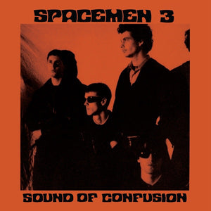 Spacemen 3- Sound Of Confusion