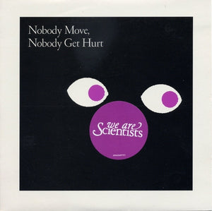 We Are Scientists- Nobody Move, Nobody Get Hurt