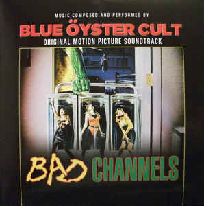 OST [Blue Oyster Cult]- Bad Channels