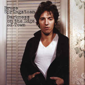 Bruce Springsteen- Darkness On The Edge Of Town