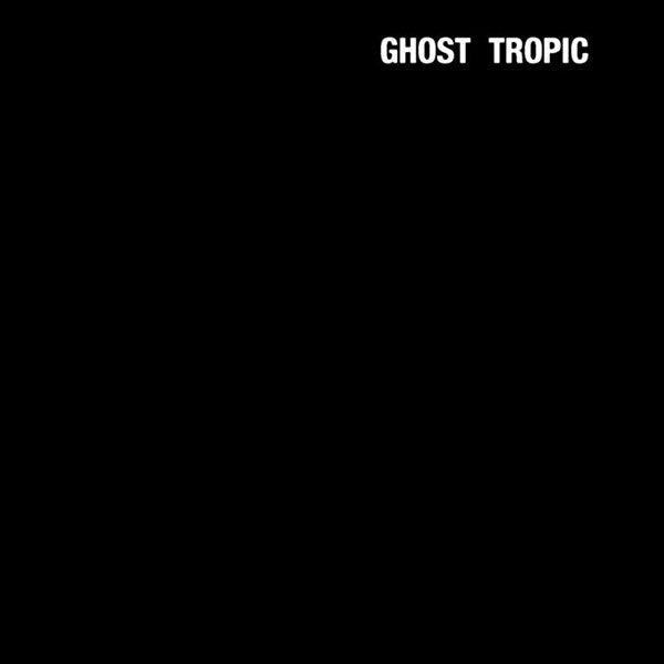 Songs: Ohia- Ghost Tropic