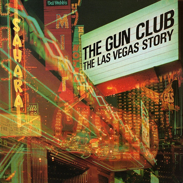 The Gun Club- The Las Vegas Story