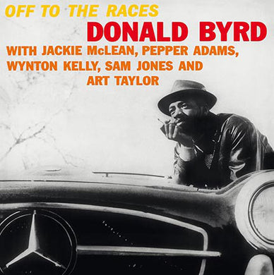 Donald Byrd - Off to the Races