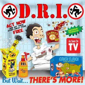 D.R.I.- But Wait...there's More!