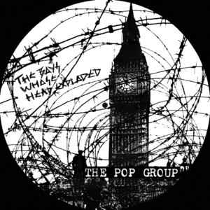 The Pop Group- The Boys Whose Head Exploded