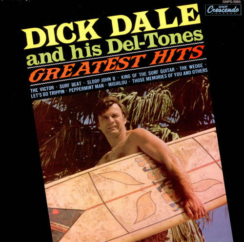 Dick Dale & His Del-Tones- Greatest Hits