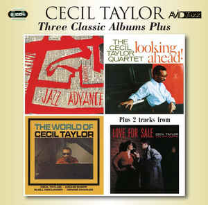 Cecil Taylor - Three Classic Albums