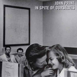 John Prine- In Spite of Ourselves