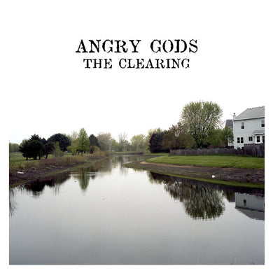 Angry Gods- The Clearing