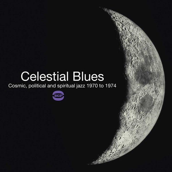 VA- Celestial Blues: Cosmic Political & Spiritual Jazz