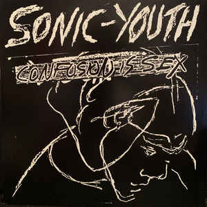 Sonic Youth- Confusion Is Sex