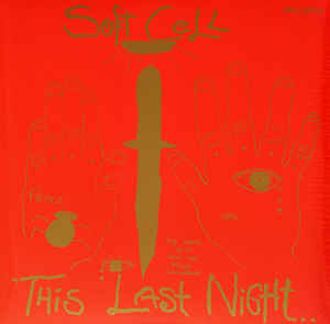 Soft Cell- This Last Night In Sodom