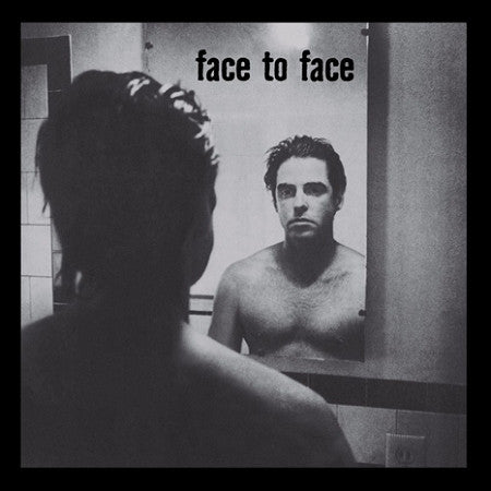 Face to Face- Face to Face