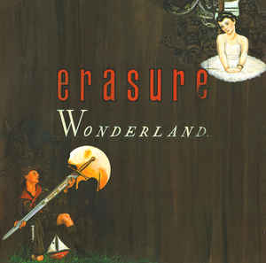 Erasure- Wonderland