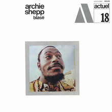 Load image into Gallery viewer, Archie Shepp- Blase&#39;