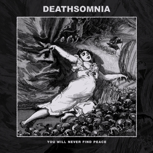Deathsomnia- You Will Never Find Peace