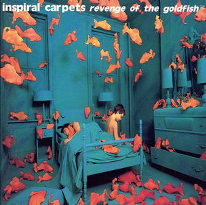 Inspiral Carpets- Revenge Of The Goldfish