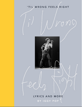 Load image into Gallery viewer, Iggy Pop- &#39;Til Wrong Feels Right: Lyrics And More