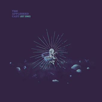The Appleseed Cast- Lost Songs