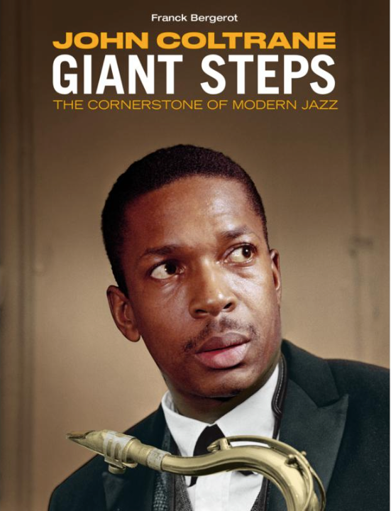 John Coltrane- Giant Steps: The Cornerstone Of Modern Jazz