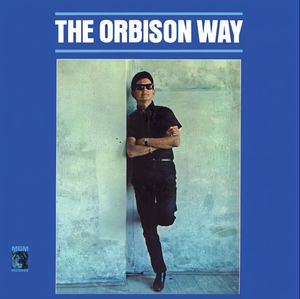 Roy Orbison- The Orbison Way