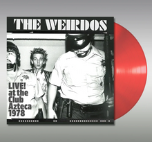 Load image into Gallery viewer, The Weirdos- Live! At The Club Azteca 1978