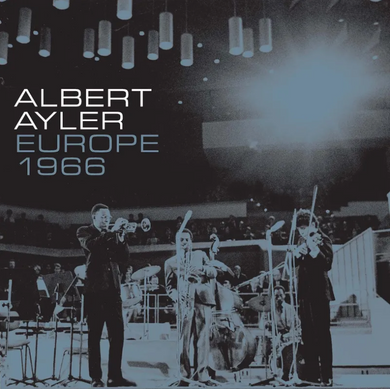 Albert Ayler- Europe 1966