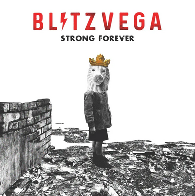 Blitz Vega- Strong Forever