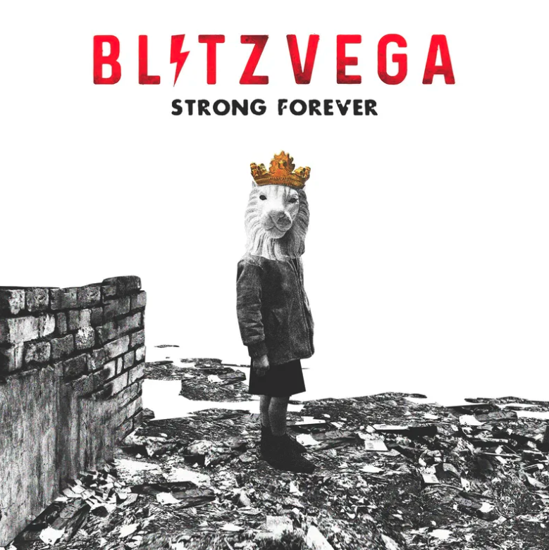 Blitz Vega- Strong Forever