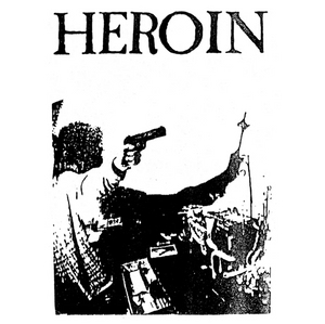 Heroin- Discography