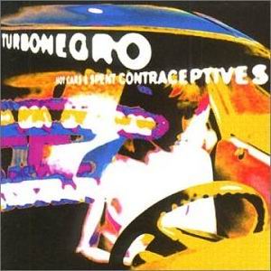 Turbonegro- Hot Cars & Spent Contraceptives