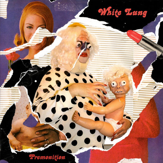 White Lung- Premonition