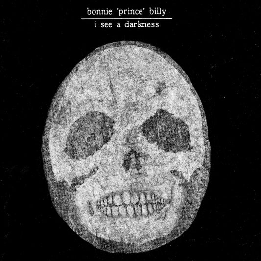 Bonnie 'Prince' Billie- I See A Darkness