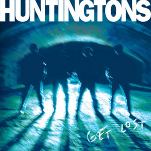 The Hungtingtons- Get Lost