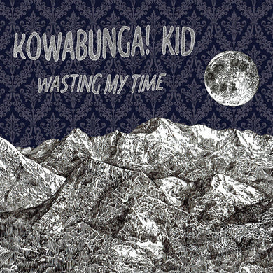 Kowabunga! Kid- Wasting My Time