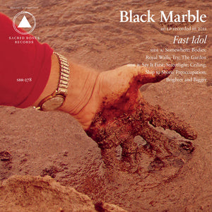 Black Marble- Fast Idol