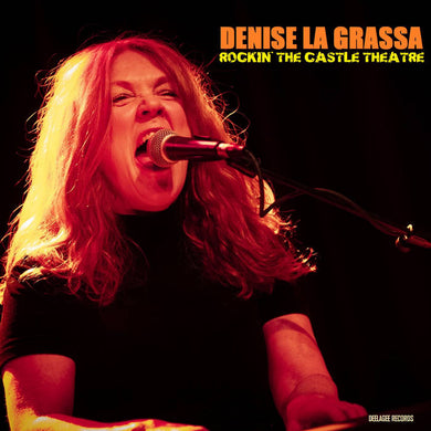 Denise La Grassa- Rockin' The Castle Theatre