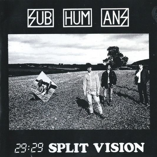 Subhumans- 29:29 Split Vision