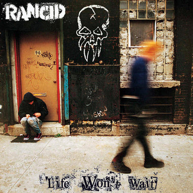 Rancid- Life Won't Wait