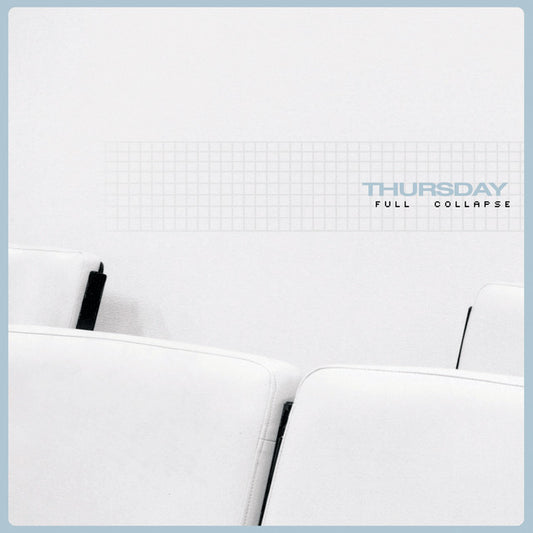 Thursday- Full Collapse