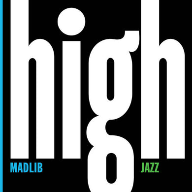 Madlib- High Jazz - Medicine Show #7