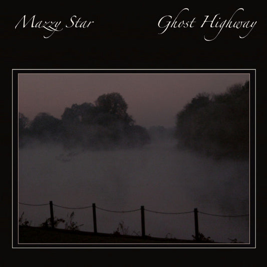 Mazzy Star- Ghost Highway