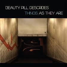 Beauty Pill- Beauty Pill Describes Things As They Are